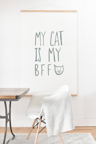 Leah Flores My Cat Is My BFF Art Print And Hanger