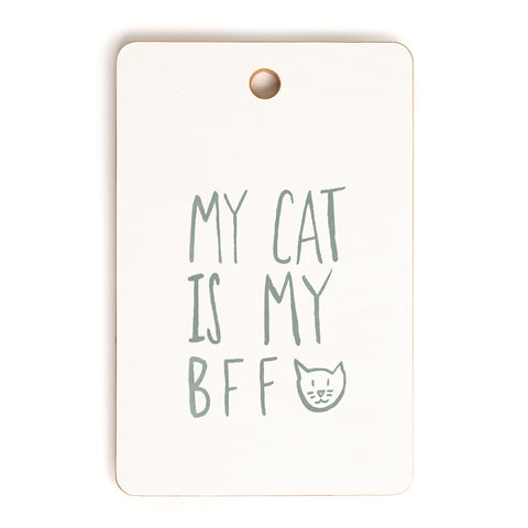 Leah Flores My Cat Is My BFF Cutting Board Rectangle
