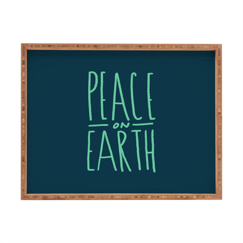 Leah Flores Peace On Earth Type Rectangular Tray