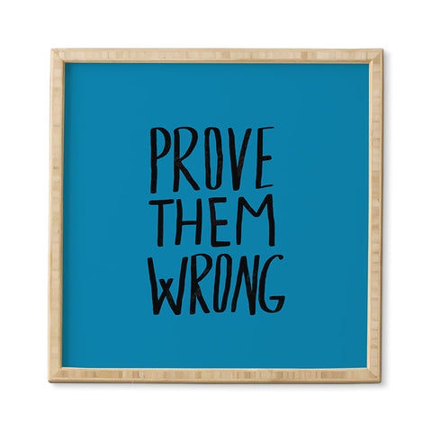 Leah Flores Prove Them Wrong Framed Wall Art