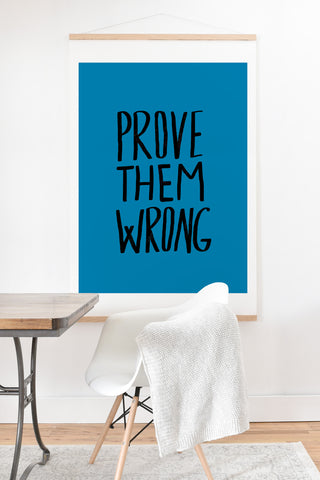 Leah Flores Prove Them Wrong Art Print And Hanger