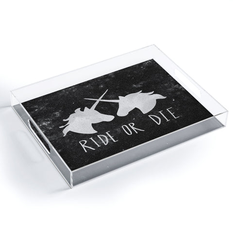 Leah Flores Ride or Die Unicorns Acrylic Tray