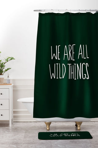 Leah Flores We Are All Wild Things Shower Curtain And Mat