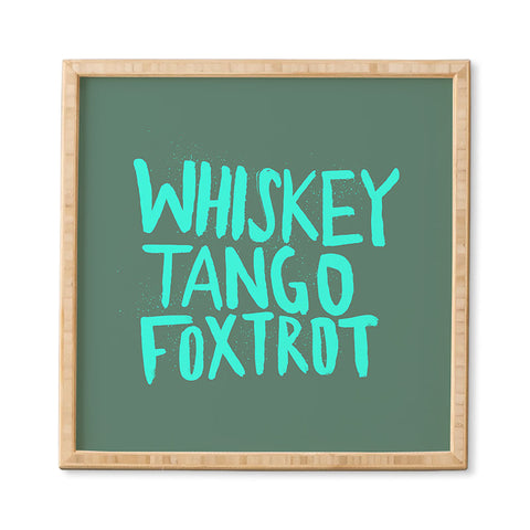 Leah Flores Whiskey Tango Foxtrot Framed Wall Art