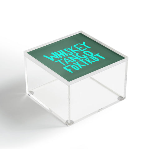 Leah Flores Whiskey Tango Foxtrot Acrylic Box