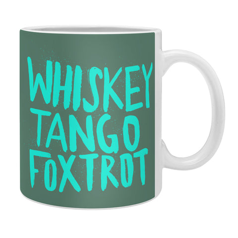 Leah Flores Whiskey Tango Foxtrot Coffee Mug