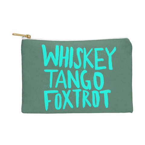 Leah Flores Whiskey Tango Foxtrot Pouch