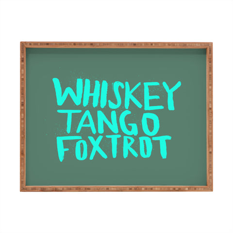 Leah Flores Whiskey Tango Foxtrot Rectangular Tray