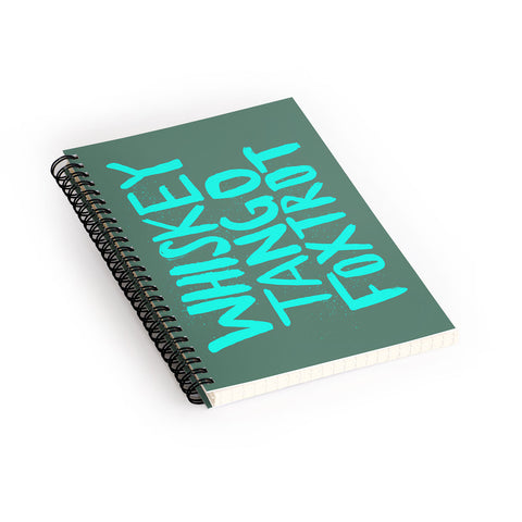 Leah Flores Whiskey Tango Foxtrot Spiral Notebook