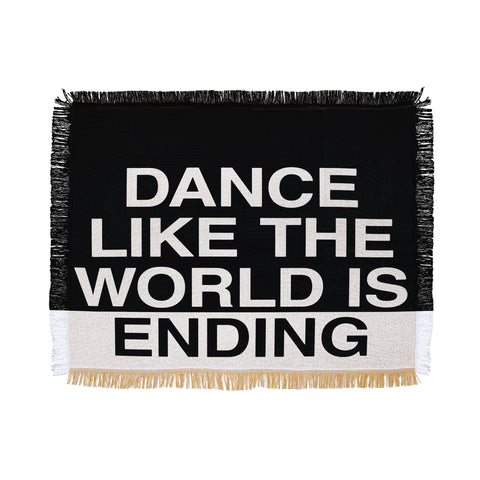 Leeana Benson Dance Like the World Is Ending Throw Blanket