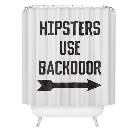 Leeana Benson Hipsters Use Back Door Shower Curtain