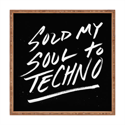 Leeana Benson Sold My Soul To Techno Square Tray