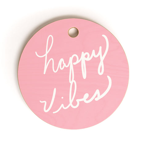 Lisa Argyropoulos Happy Vibes Blushly Cutting Board Round