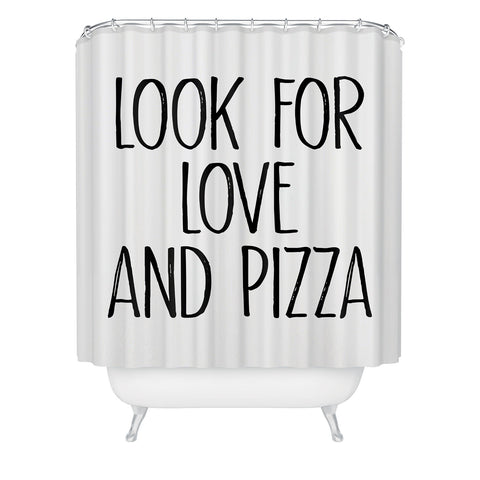 Mambo Art Studio Look for Love and Pizza Shower Curtain