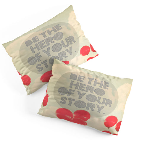 Maybe Sparrow Photography Be The Hero Pillow Shams