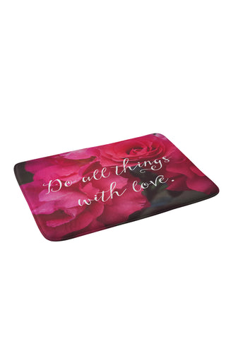 Maybe Sparrow Photography Do All Things With Love Roses Memory Foam Bath Mat