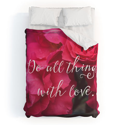 Maybe Sparrow Photography Do All Things With Love Roses Duvet Cover