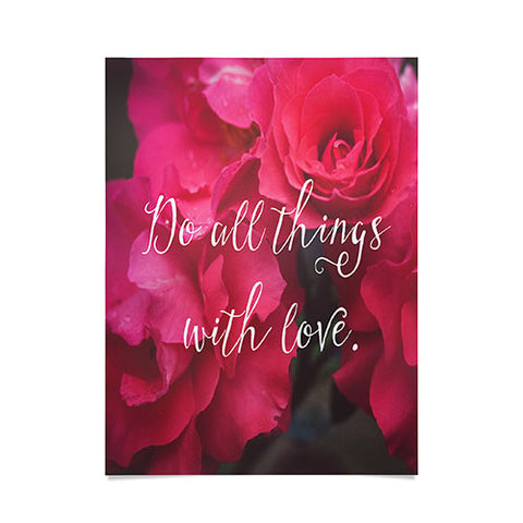 Maybe Sparrow Photography Do All Things With Love Roses Poster