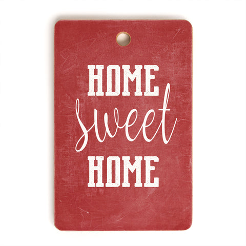 Monika Strigel FARMHOUSE HOME SWEET HOME CHALKBOARD RED Cutting Board Rectangle
