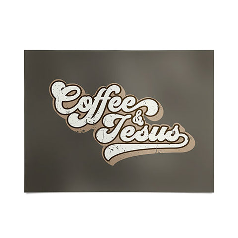 move-mtns Coffee and Jesus Poster