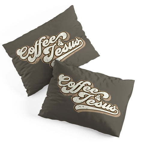 move-mtns Coffee and Jesus Pillow Shams