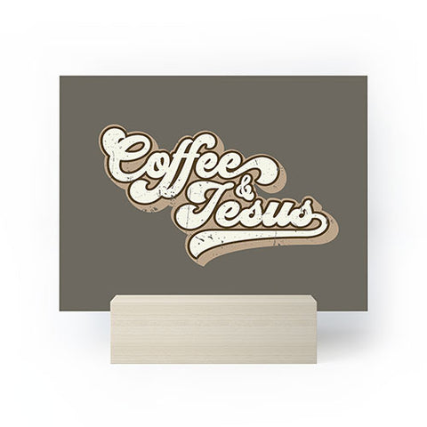 move-mtns Coffee and Jesus Mini Art Print