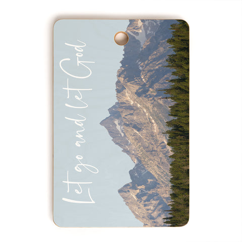 move-mtns Let go and let God Cutting Board Rectangle