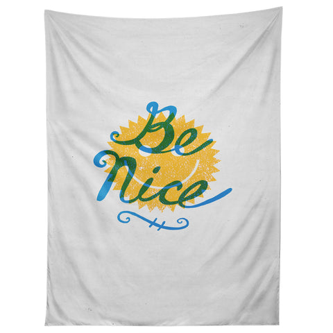 Nick Nelson Be Nice Tapestry
