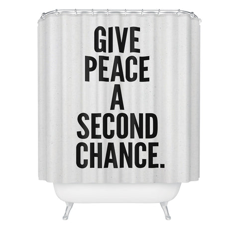 Nick Nelson Give Peace A Second Chance Shower Curtain