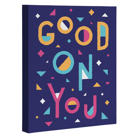 Nick Nelson Good On You Art Canvas