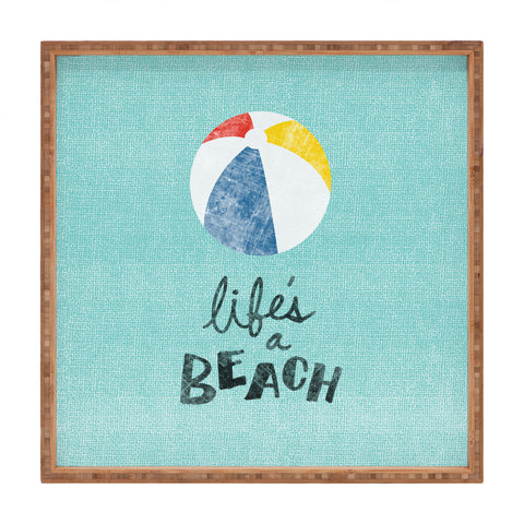 Nick Nelson Lifes A Beach Square Tray