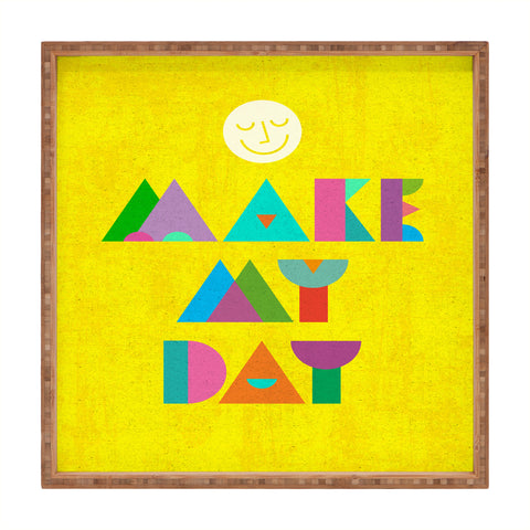 Nick Nelson Make My Day Square Tray