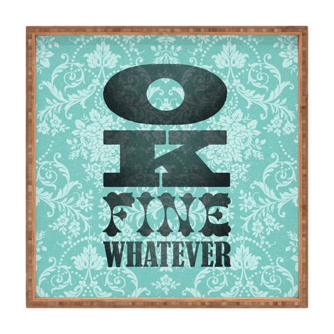 Nick Nelson Ok Fine Whatever Square Tray