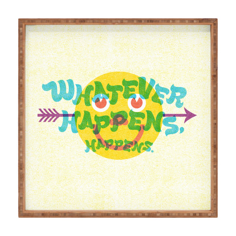 Nick Nelson Whatever Happens Square Tray