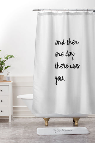 Orara Studio And Then One Day Couples Quote Shower Curtain And Mat