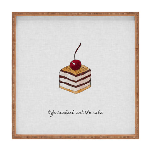 Orara Studio Life Is Short Eat The Cake Square Tray