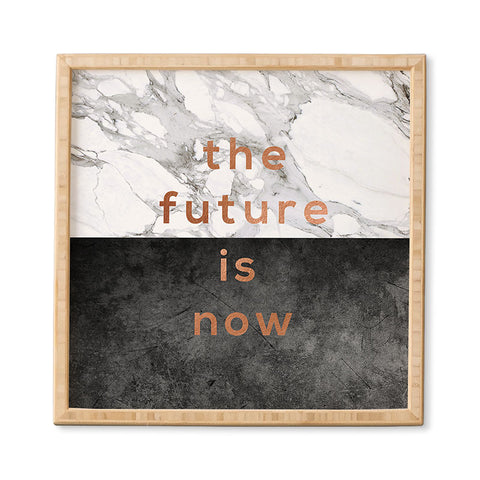 Orara Studio The Future Is Now Quote Framed Wall Art