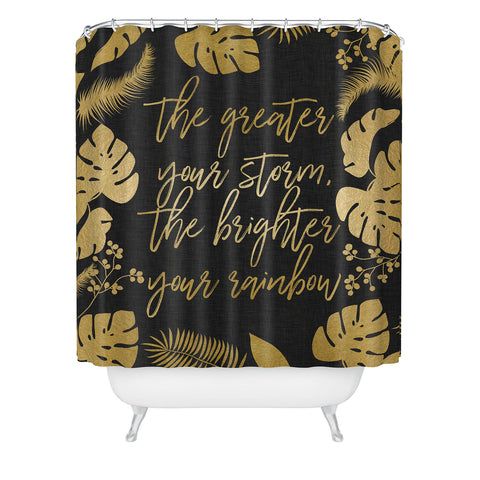 Orara Studio The Greater Your Storm Shower Curtain