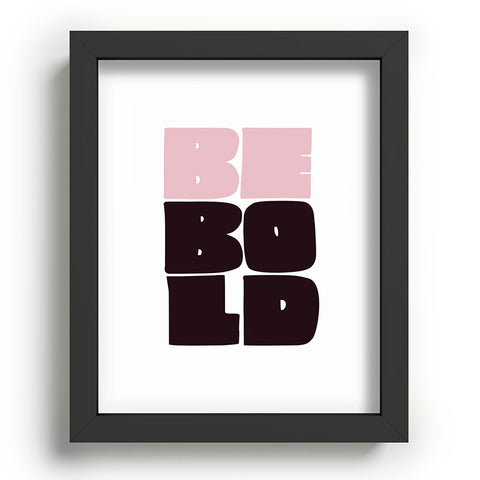 Phirst Be Bold black and pink Recessed Framing Rectangle