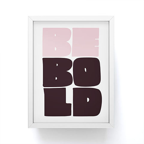 Phirst Be Bold black and pink Framed Mini Art Print