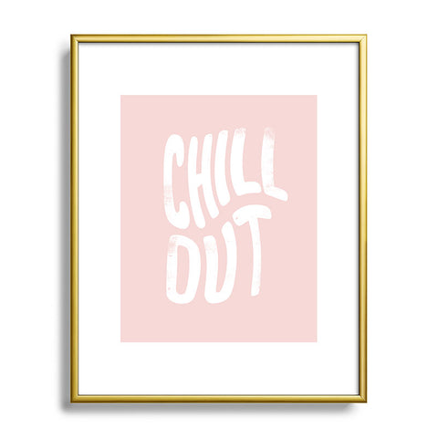 Phirst Chill Out Vintage Pink Metal Framed Art Print
