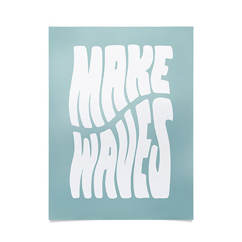 Phirst Make Waves Pale Blue Poster