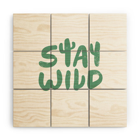Phirst Stay Wild Wood Wall Mural