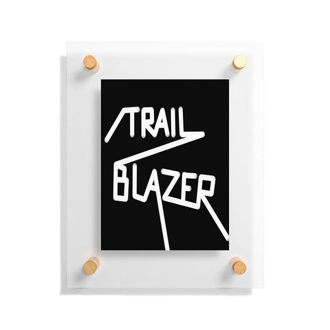 Phirst Trail Blazer Floating Acrylic Print