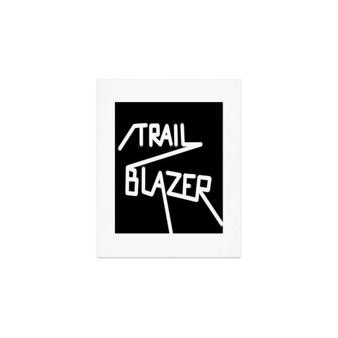 Phirst Trail Blazer Art Print