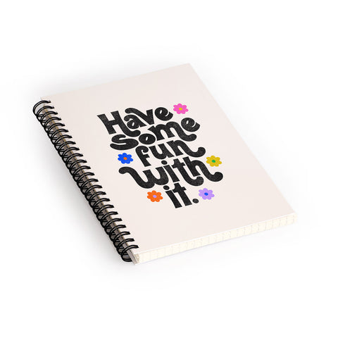 Rhianna Marie Chan Have Some Fun With It Cream Spiral Notebook