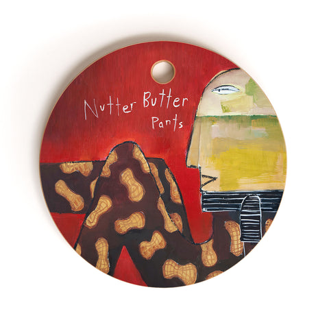 Robin Faye Gates Nutter Butter Pants Cutting Board Round
