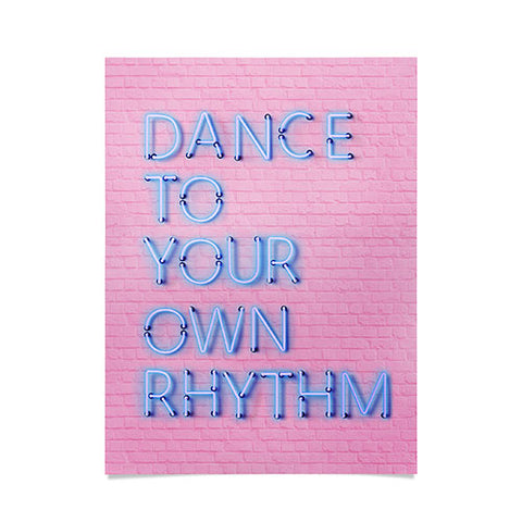 Showmemars DANCE TO YOUR OWN RHYTHM blue Poster