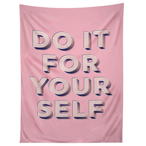 Showmemars DO IT FOR YOURSELF Tapestry
