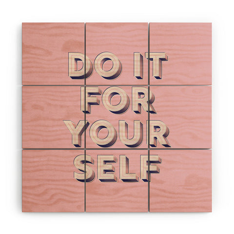 Showmemars DO IT FOR YOURSELF Wood Wall Mural